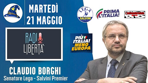 🔴 62ª Puntata della rubrica Scuola di Magia di Claudio Borghi su Radio Libertà (21/05/2024).