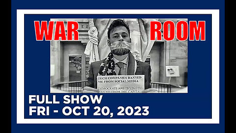 WAR ROOM (Full Show) 10_20_23 Friday