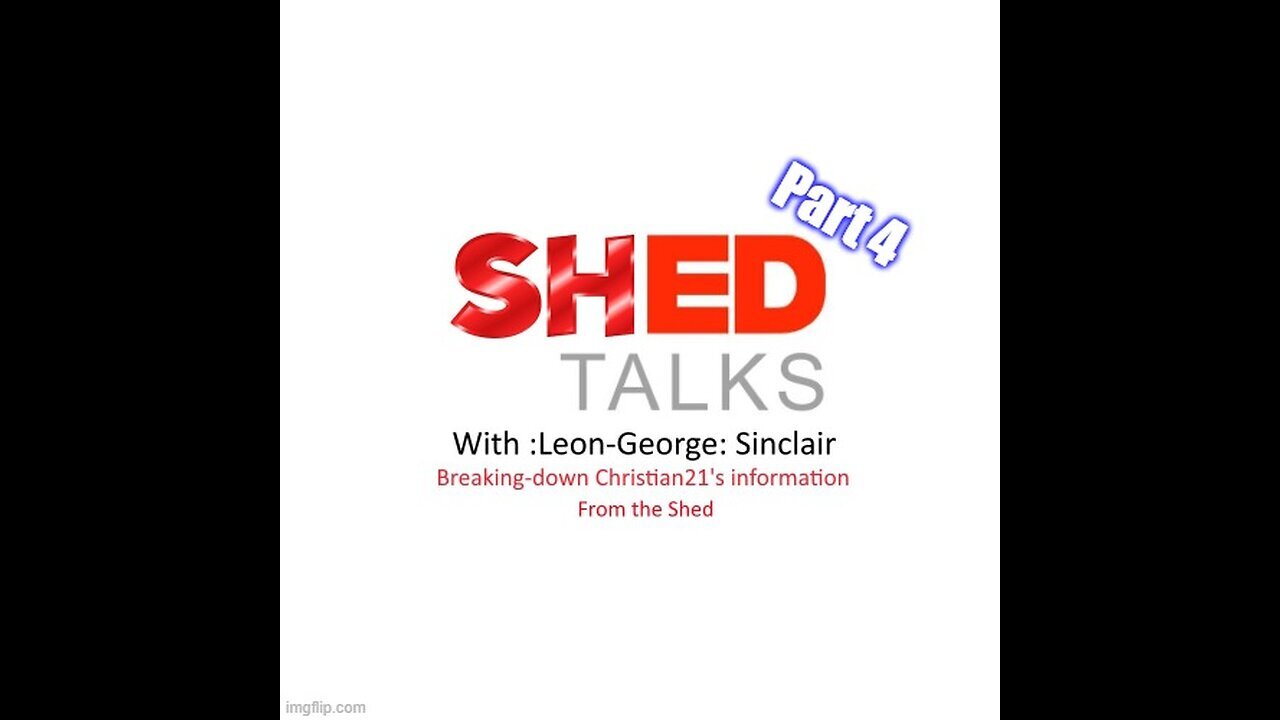 'Shed Talks' Part 4