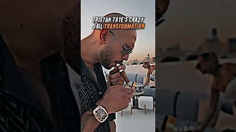 Tristan Tate’s Crazy Jail Transformation