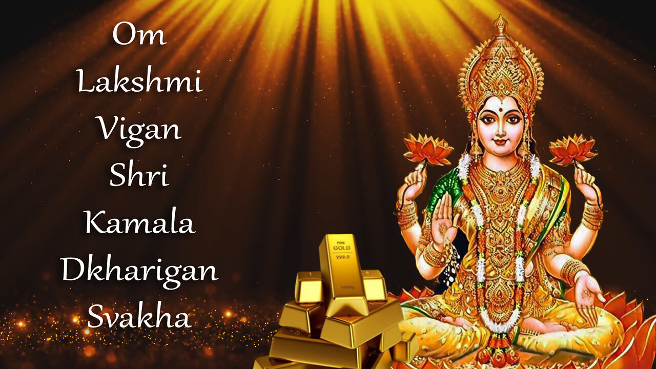 Mantra to Attract Prosperity in all areas of your life- Om Lakshmi Vigan