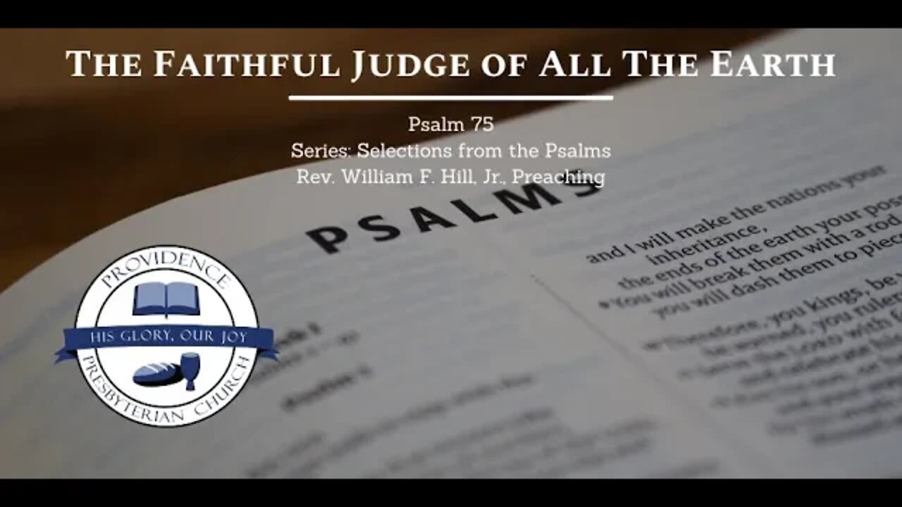 Psalm 75: The Faithful Judge of All The Earth