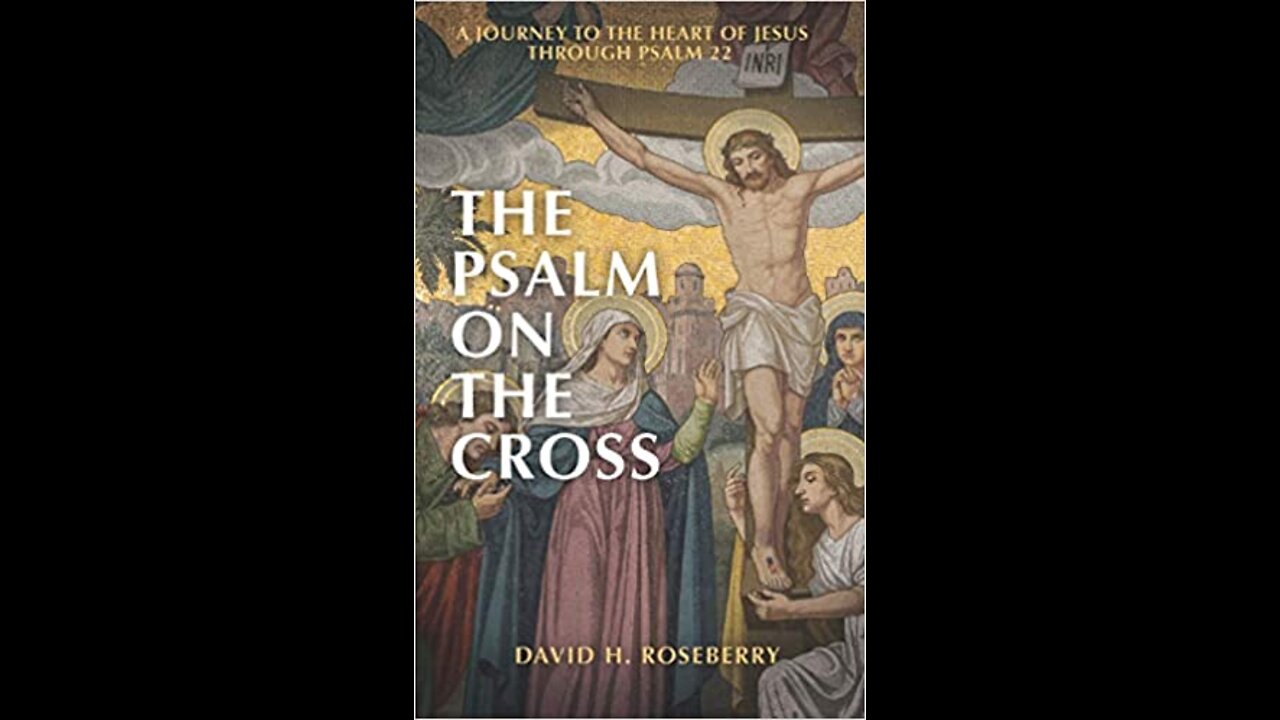 Chapter 19 - The Psalm on the Cross