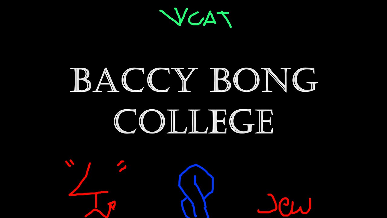 Baccy Bong College Episode 3