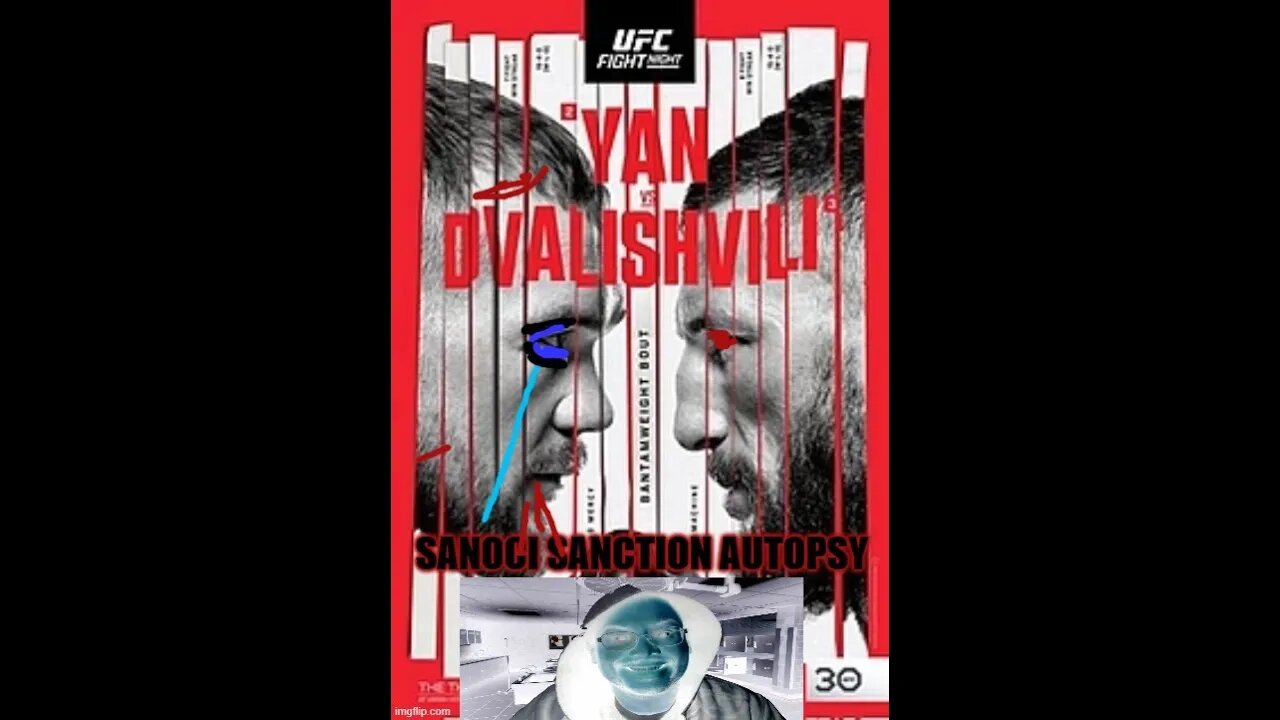 Sanoci Sanction Autopsy UFC fight night: Yan vs. Dvalishvili