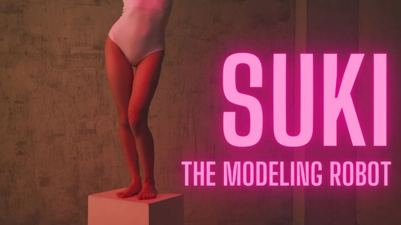 Suki - The Modeling Robot