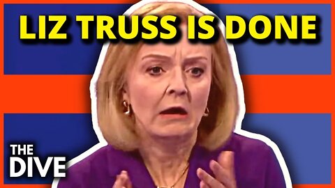 Liz Truss IS DONE