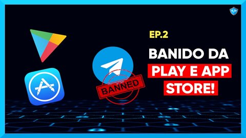 Telegram BANIDO da Play Store - Desbanindo o Telegram - EP.2