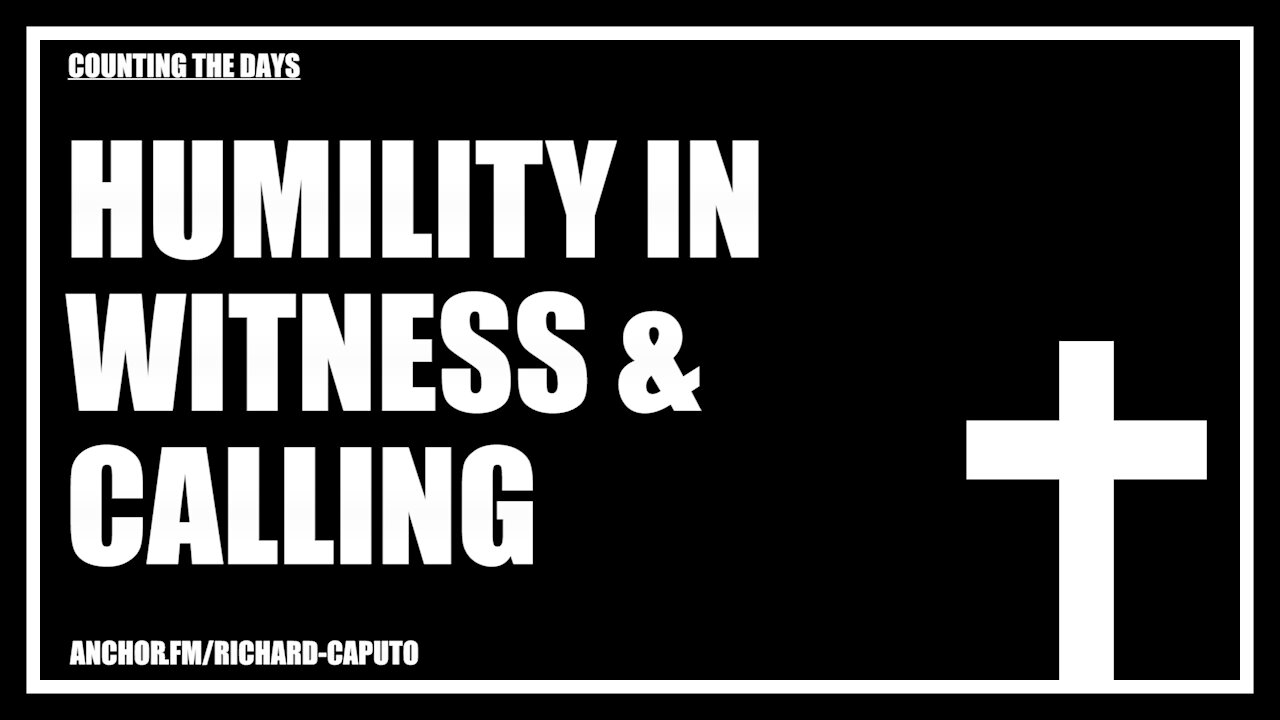 Humility in Witness & Calling