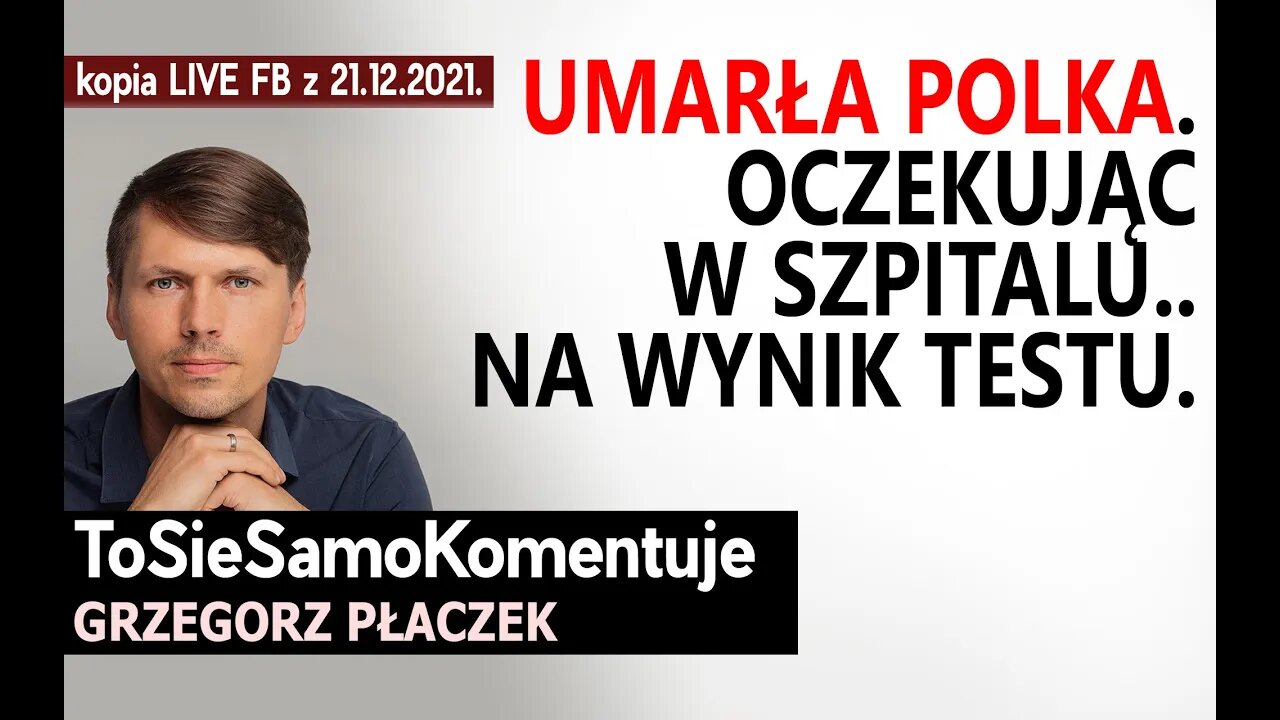 Umarła Polka... oczekując na negatywny wynik testu.