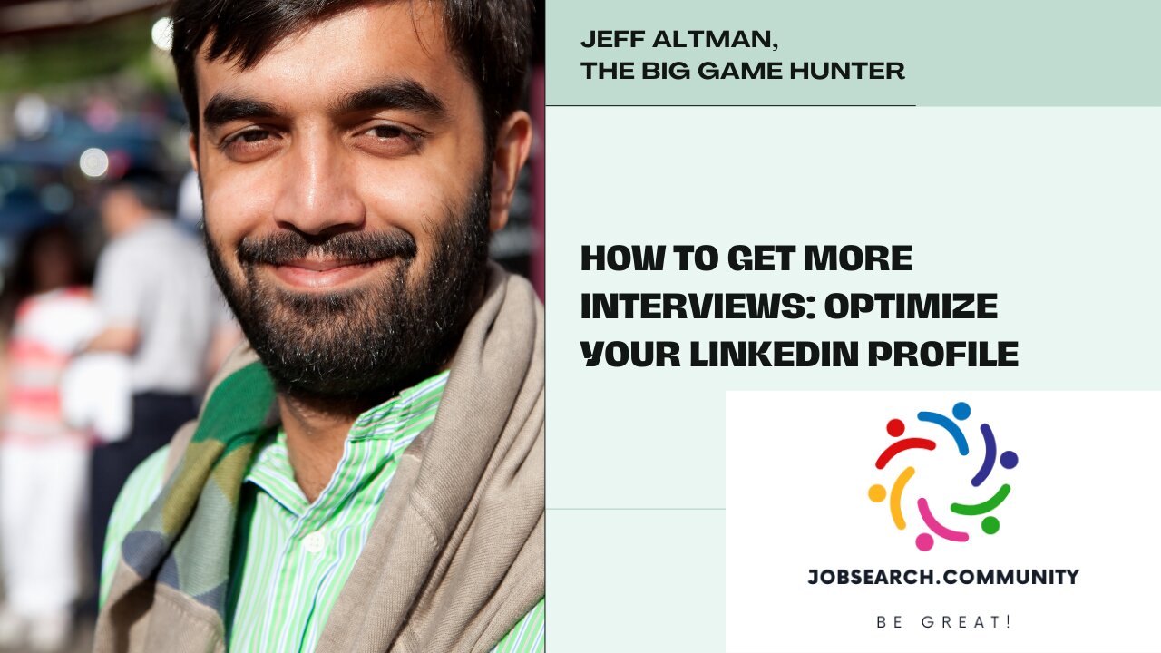 How to Get More Interviews: Optimize Your LinkedIn Profile