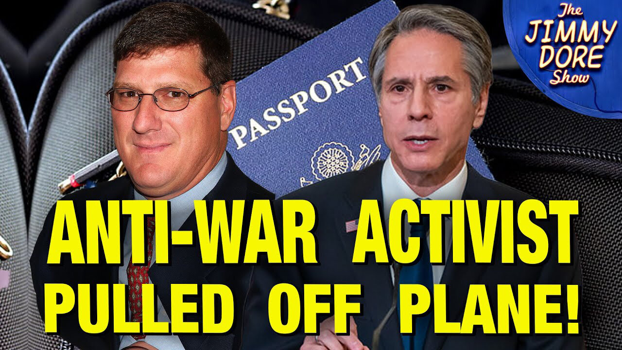 Anti-War Activist Passport Confiscated and Pulled Off Plane By State Department - Scott Ritter