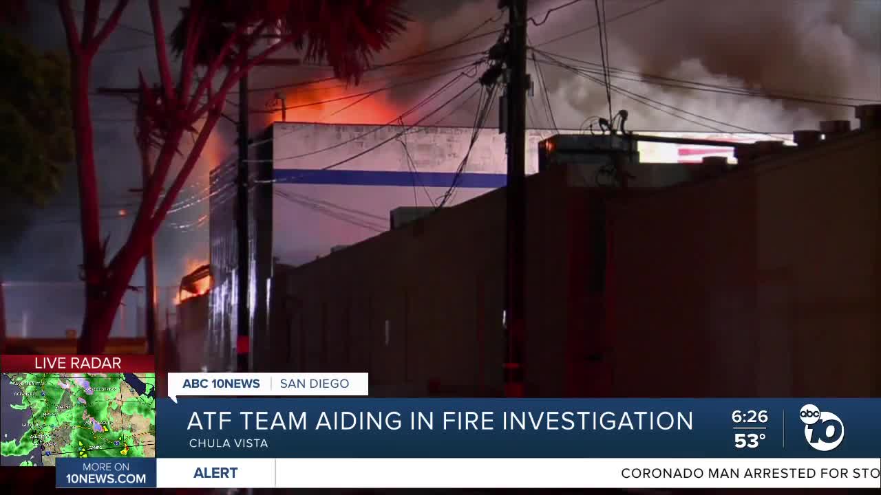 ATF team helping in Chula Vista fire probe