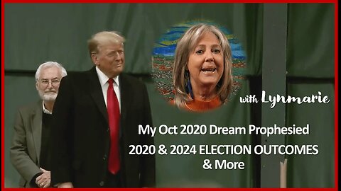 My Oct 2020 Dream Prophesied 2020 & 2024 ELECTION OUTCOMES & More