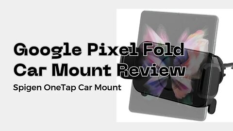 Best Simple Car Mount for Google Pixel Fold