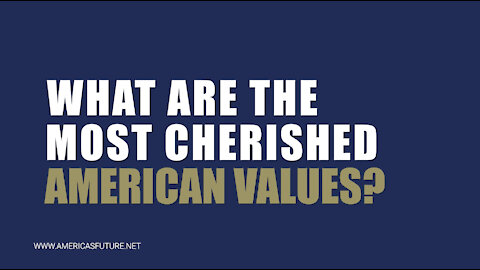 Our Most Cherished American Values - General Flynn