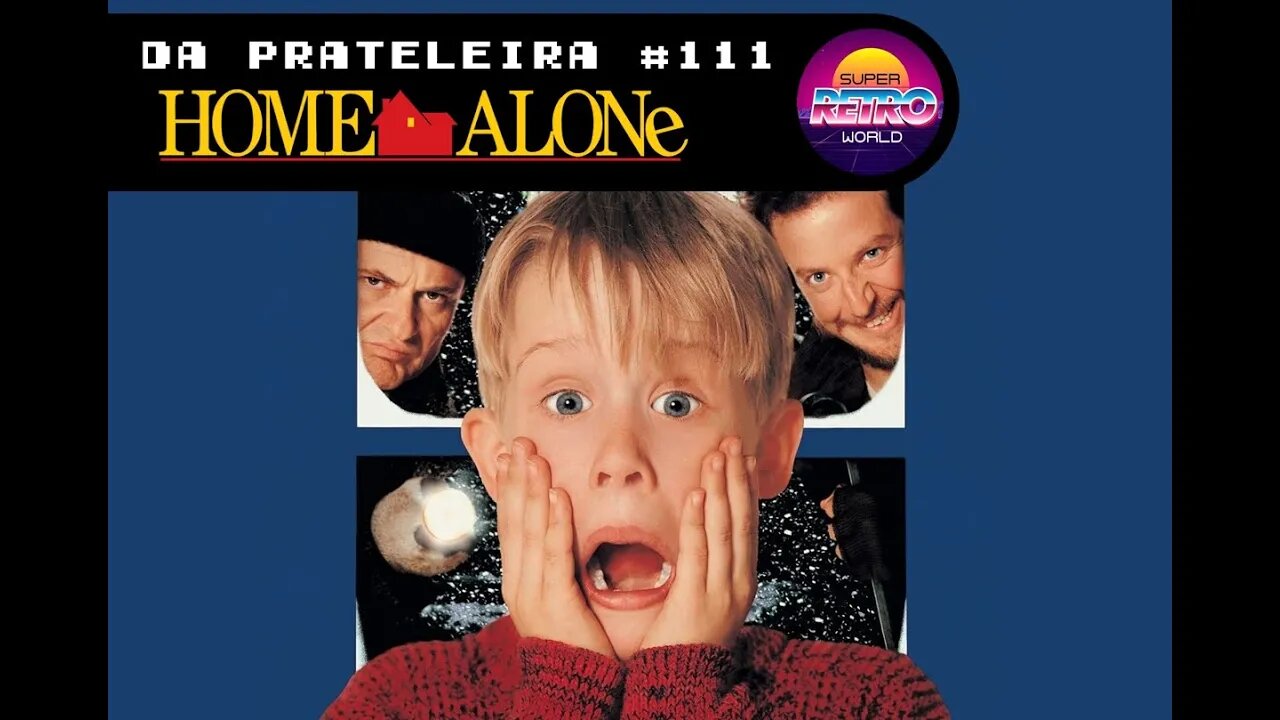 DA PRATELEIRA #111. Esqueceram de Mim (HOME ALONE, 1990)