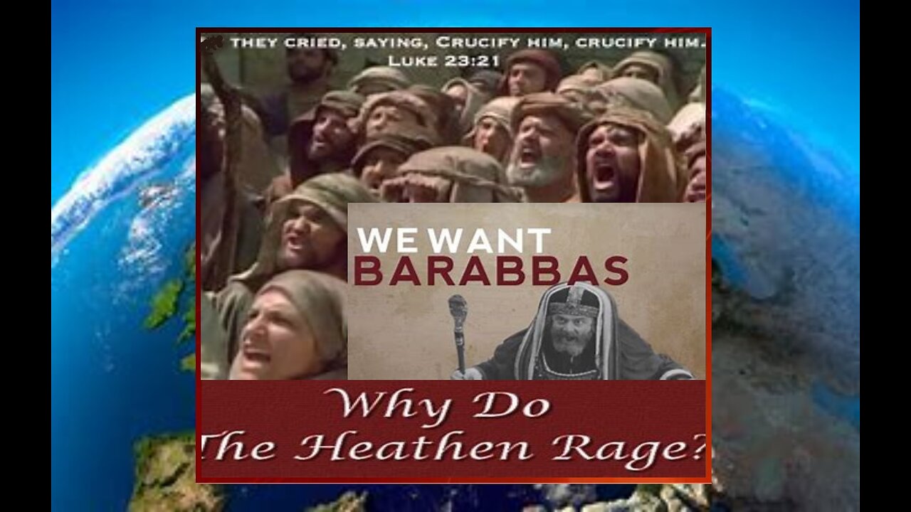 WHY DO THE HEATHEN RAGE? #18