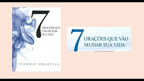 7 orações que vão mudar suas vidas - Capítulo 01