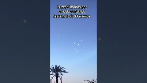 Luzes no terremoto do Marrocos #terremoto