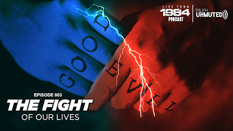 Life from 1984 Episode 3: The Fight of Our Lives