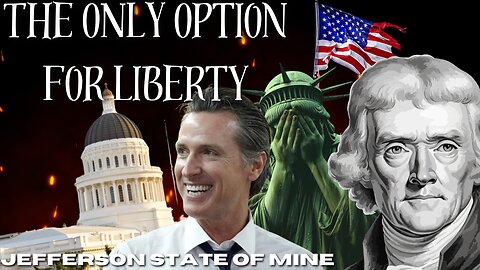 Jefferson State of Mine: The Only Option for Freedom
