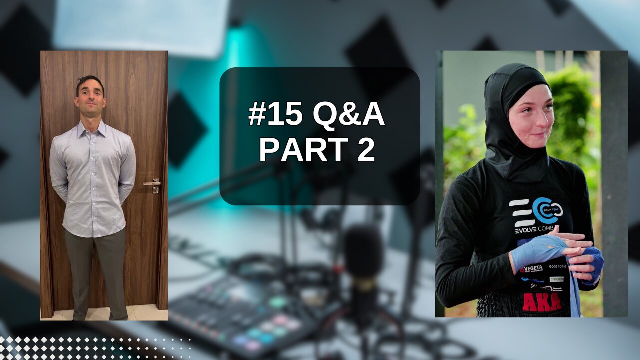 #15 Q&A Part 2