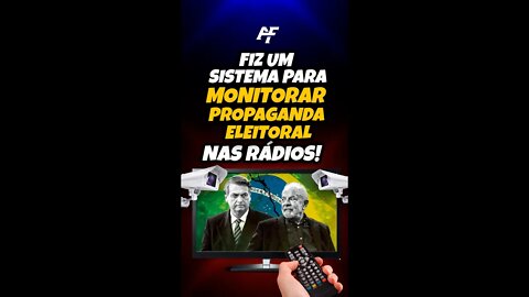 Fiz Um Sistema Para Monitorar Propaganda Eleitoral Nas Rádios