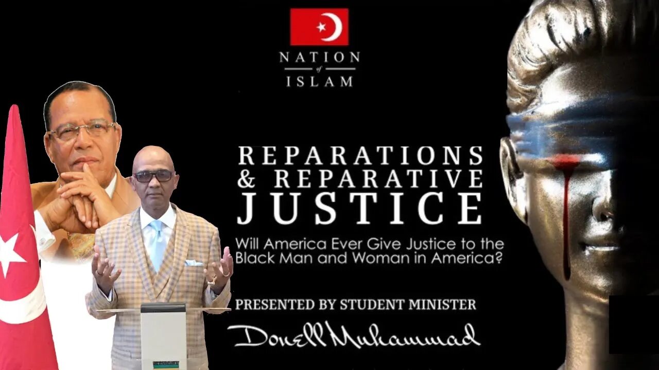 Reparations & Reparative Justice Pt. 2 #Jesus #NOI #Farrakhan #ElijahMuhammad #ChildrenOfIsrael