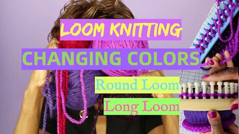 Changing Colors on the Round and Long Loom Knitting Looms - Looming With Wambui Made It