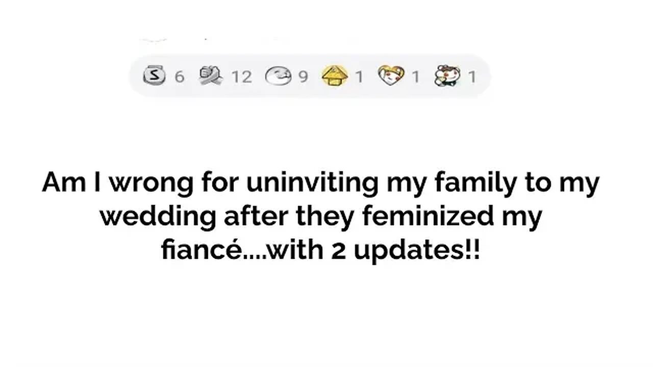 I uninvited my family because they feminized my fiance...
