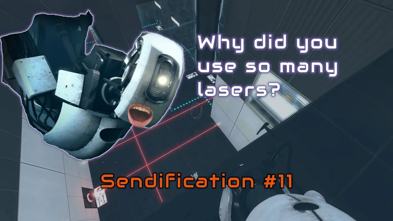 Portal 2 - Sendification #11