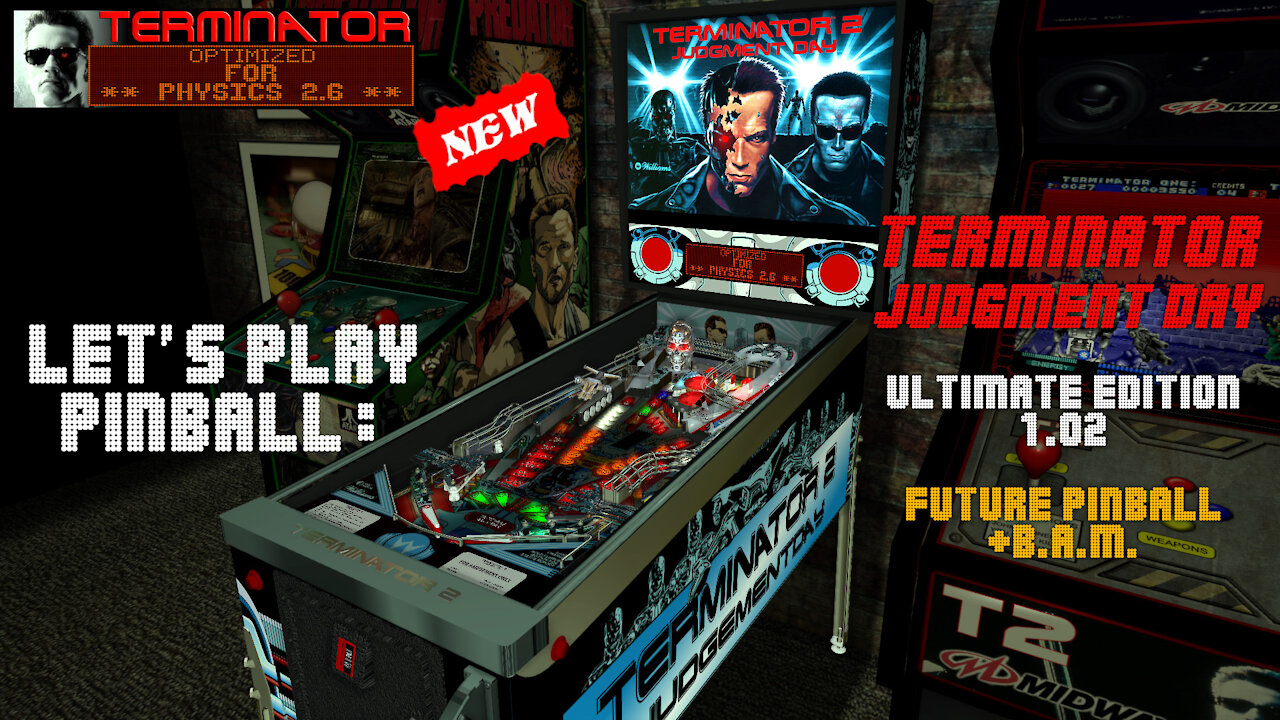 Let's Play Pinball: TERMINATOR-JUDGMENT DAY (Ultimate 1.02) [Future Pinball+B.A.M.].