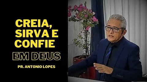 Creia, sirva e confie em Deus - 27/08/2023.