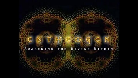 Entheogen Awakening the Divine Within 2007