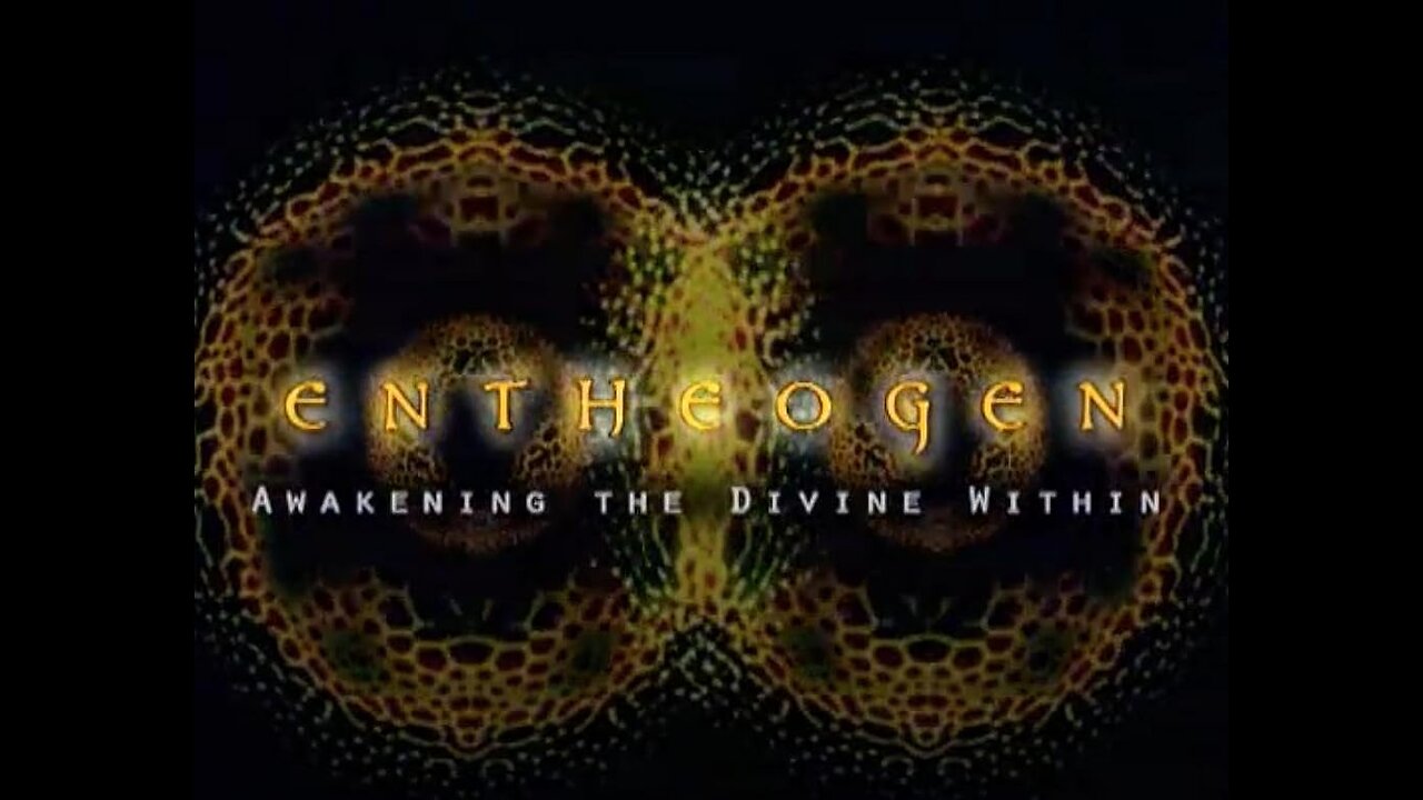 Entheogen Awakening the Divine Within 2007