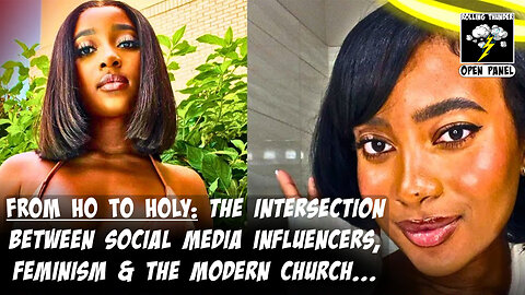 From HO to HOLY: The Intersection Between Social Media INFLUENCERS, FEMINISM & THE MODERN CHURCH