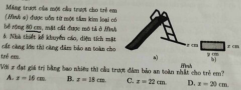 Toán 12: Máng trượt của một cầu trượt cho trẻ em (Hình a) được uốn từ một tấm kim loại