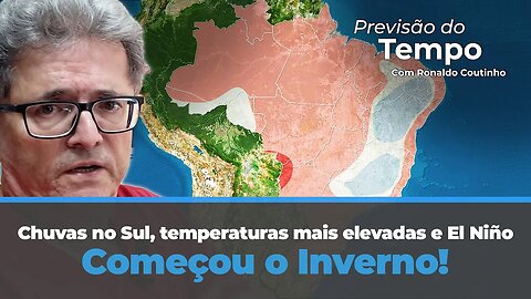 Inverno começa com chuvas no Sul, temperaturas mais elevadas e El Niño no radar.