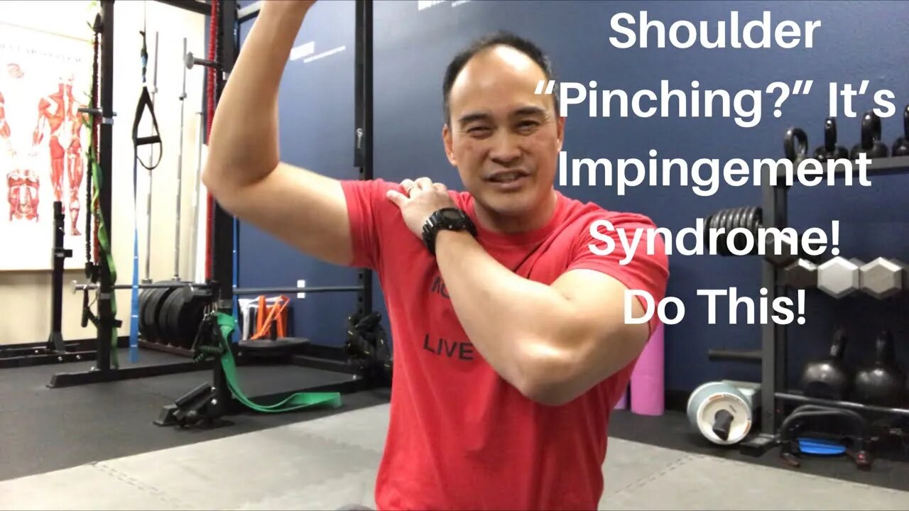 Shoulder “Pinching?” It’s Impingement Syndrome! Do This!