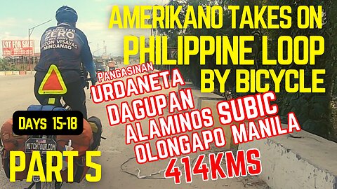 PART 5 -- AMERIKANO BICYCLES the PHILIPPINE LOOP -- Subic