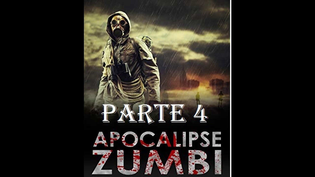 Apocalipse Zumbi I Parte 4