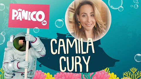CAMILA CURY | PÂNICO - AO VIVO - 22/05/20