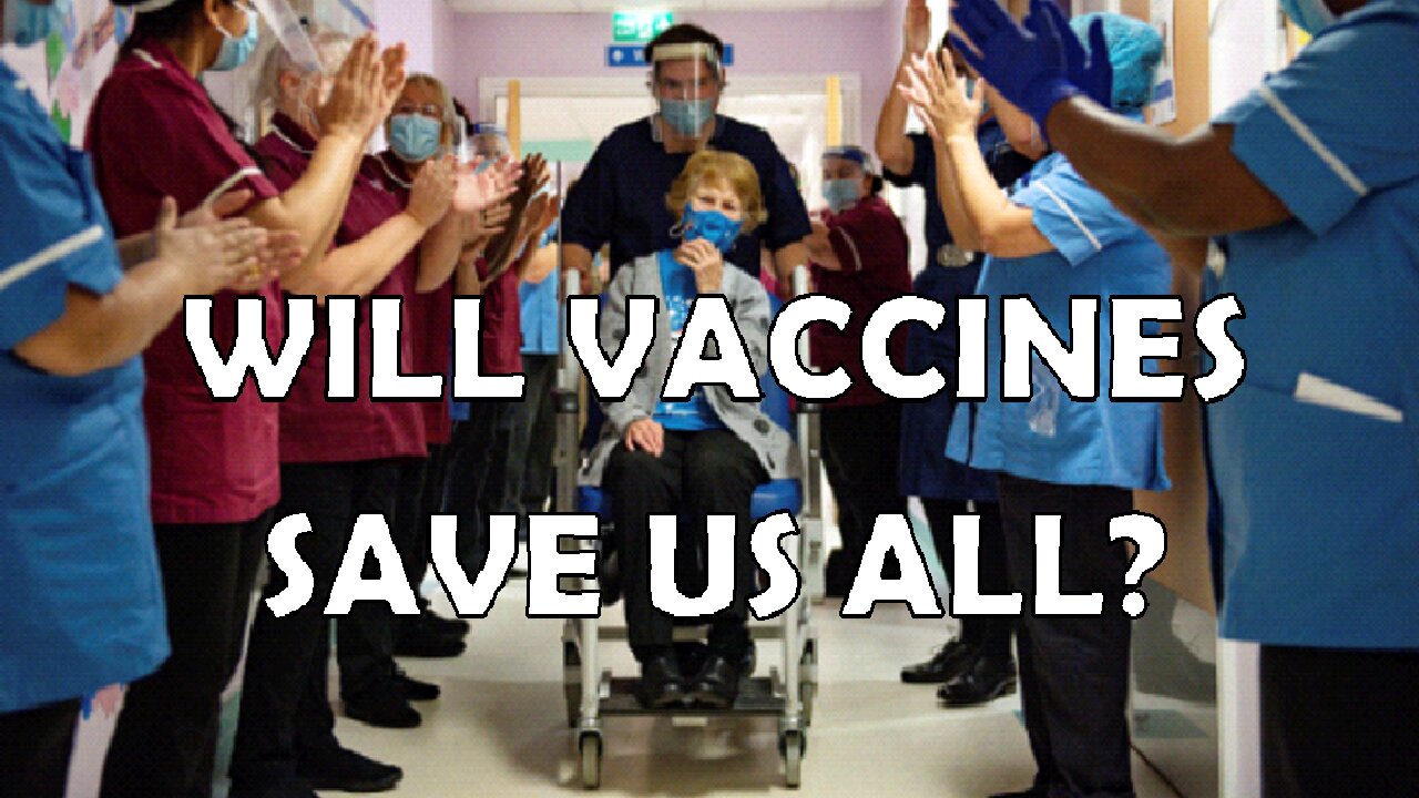 WILL VACCINES SAVE US ALL?