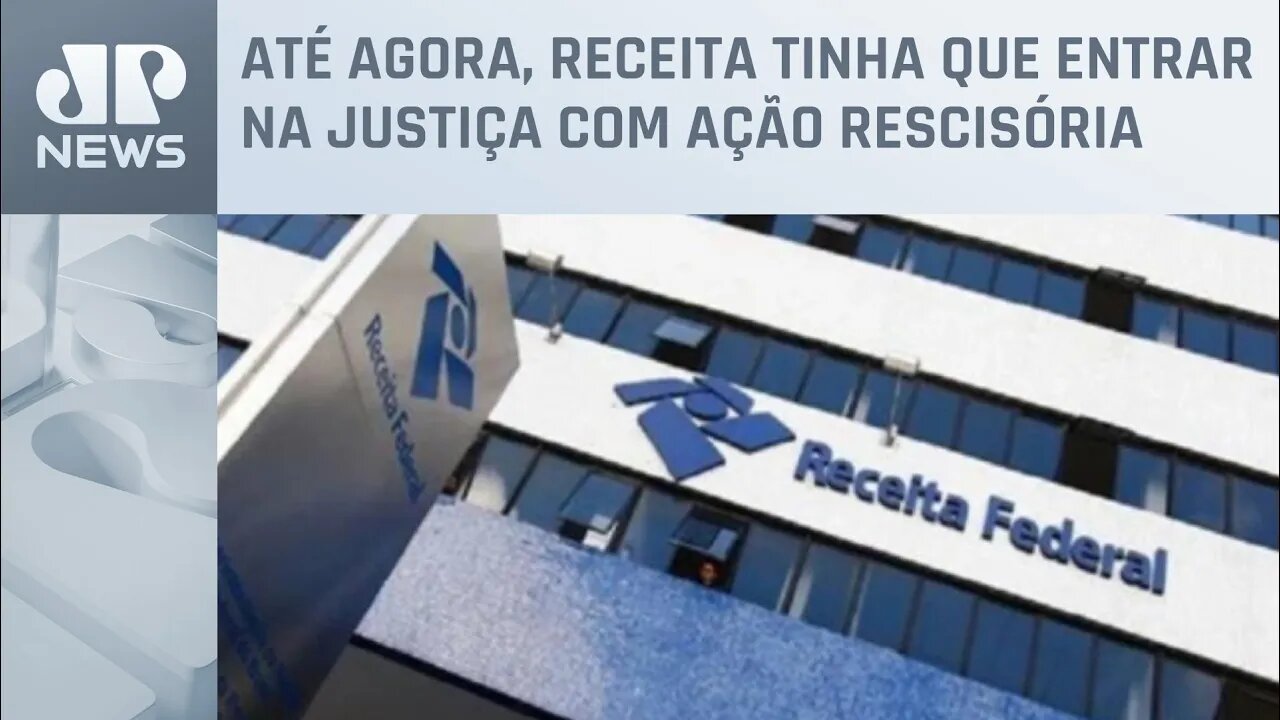 Receita poderá cobrar tributos retroativamente caso STF mude decisões