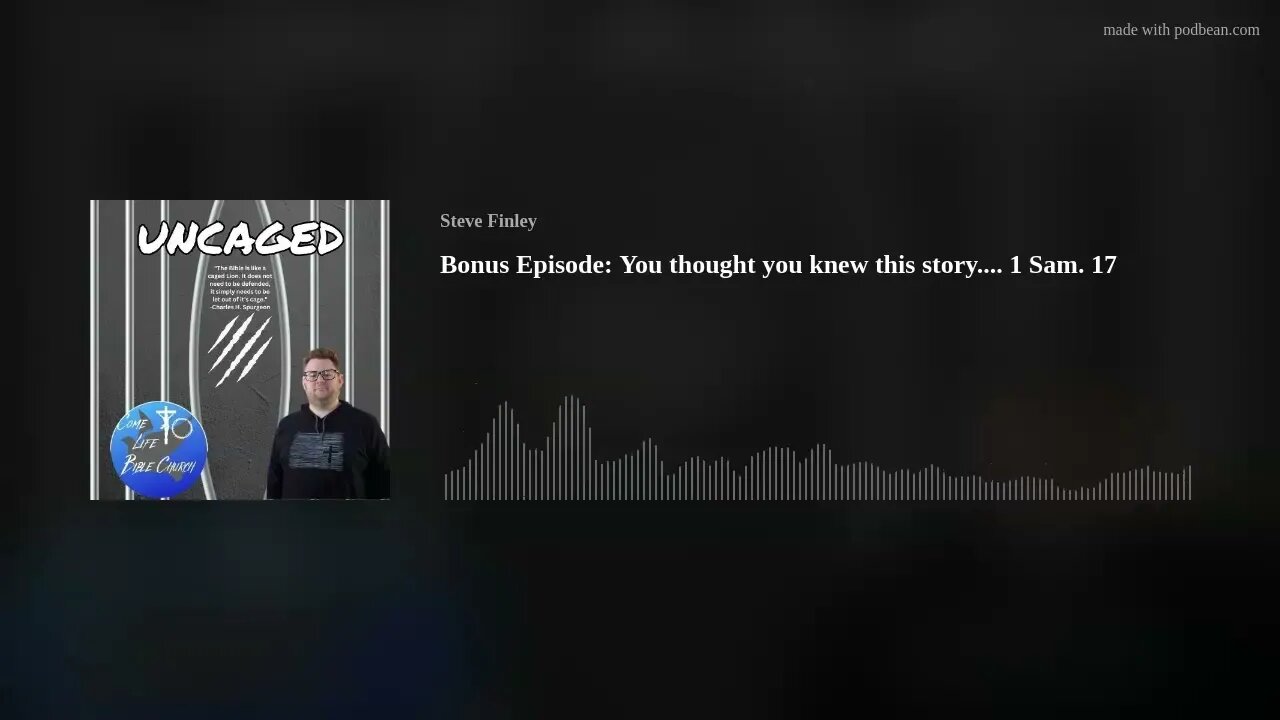 Bonus Message:You thought you knew this story.... 1 Sam. 17