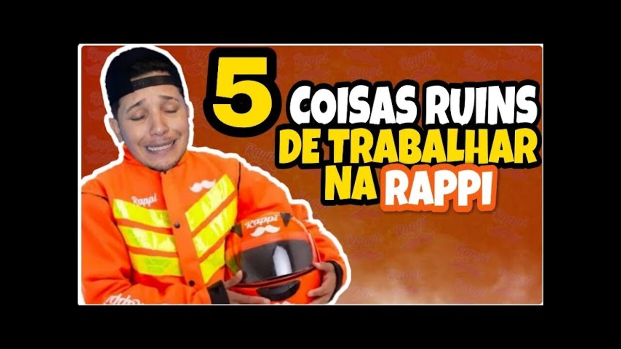 5 coisas ruins de trabalhar no rappi entregador