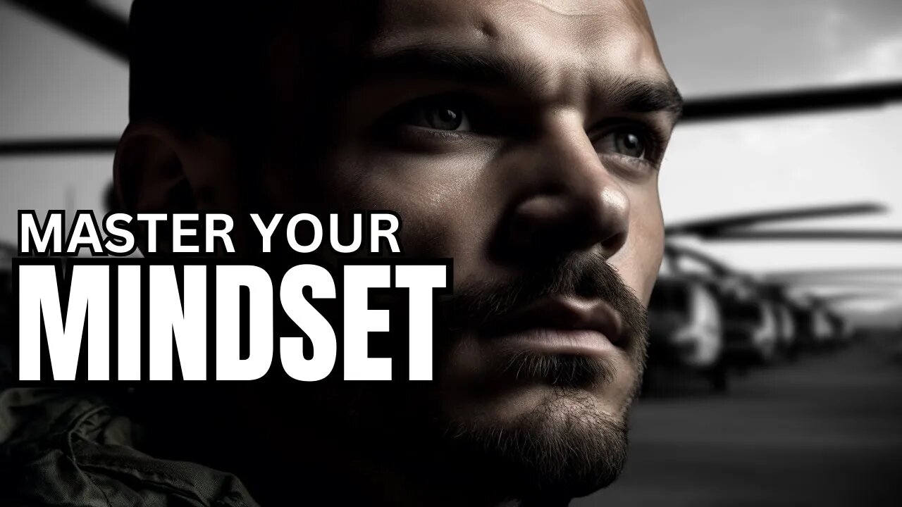 MASTER YOUR MINDSET - A MOTIVATIONAL SPEECH