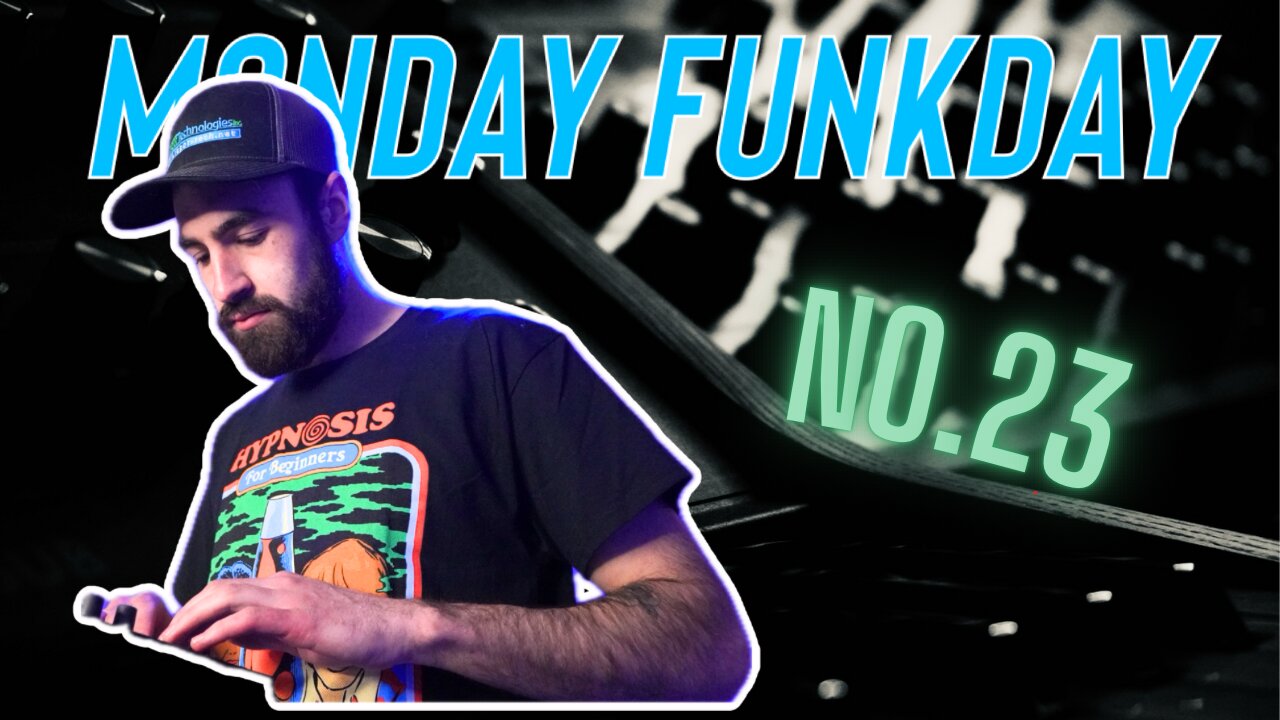 Monday Funkday: No. 23 | Live Improvised Electronic Music