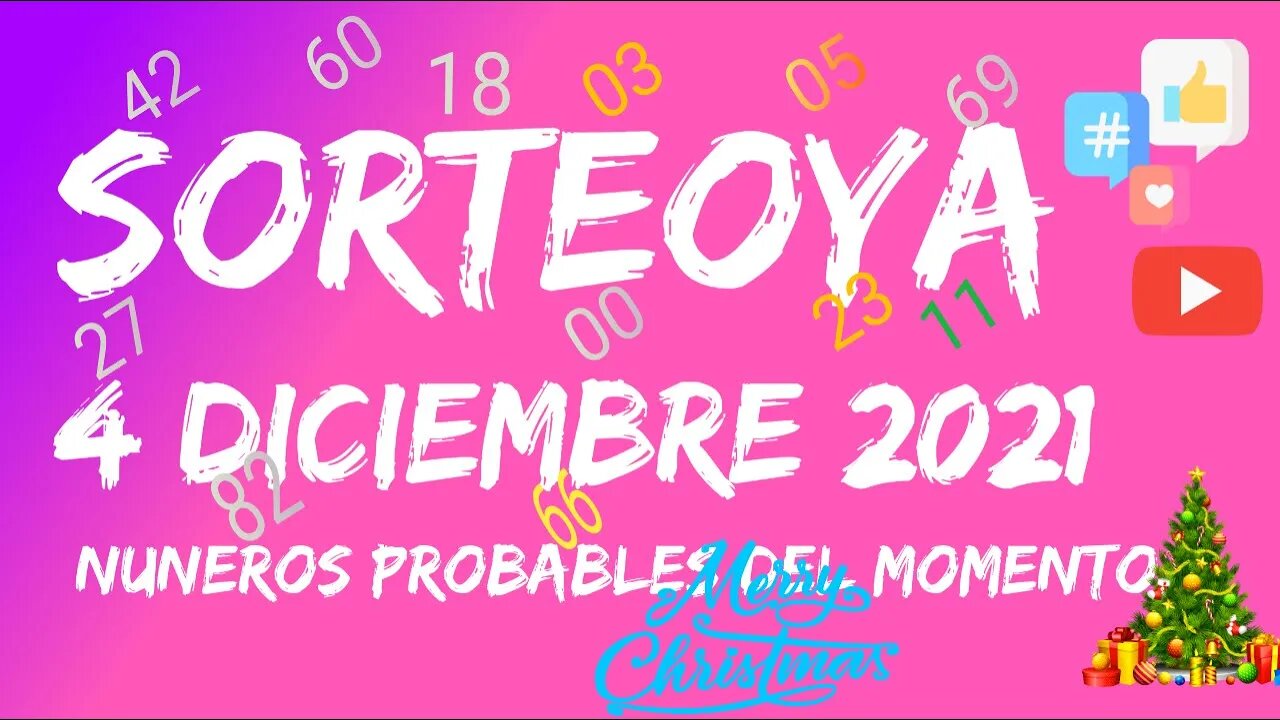 SORTEOYA NUMERO PROBABLE 4 DICIEMBRE 2021